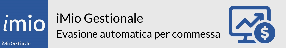 iMio Gestionale evasione automatica per commessa